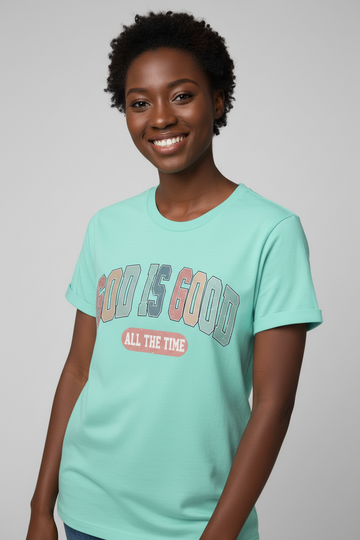 GOD IS GOOD ALL THE TIME Round Neck T-Shirt