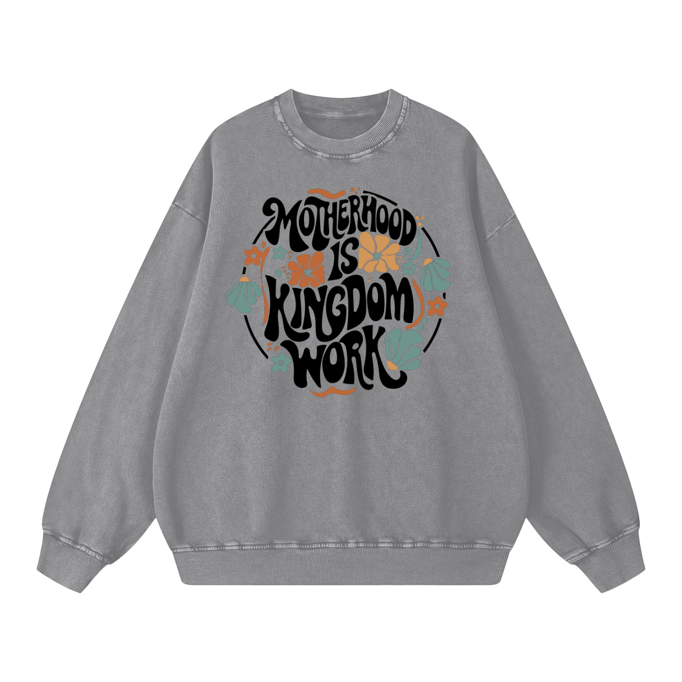 Motherhood is Kingdom Work - Snow Washed Oversized Christian Sweatshirt