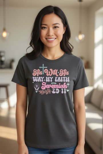 His Will, His Way, My Faith Jer 29:11 Ladies Relaxed Jersey Short-Sleeve T-Shirt