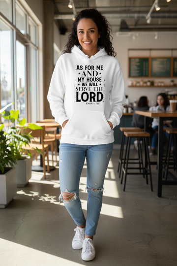 As for Me and My House Joshua 24:1 5 Christian Hoodie
