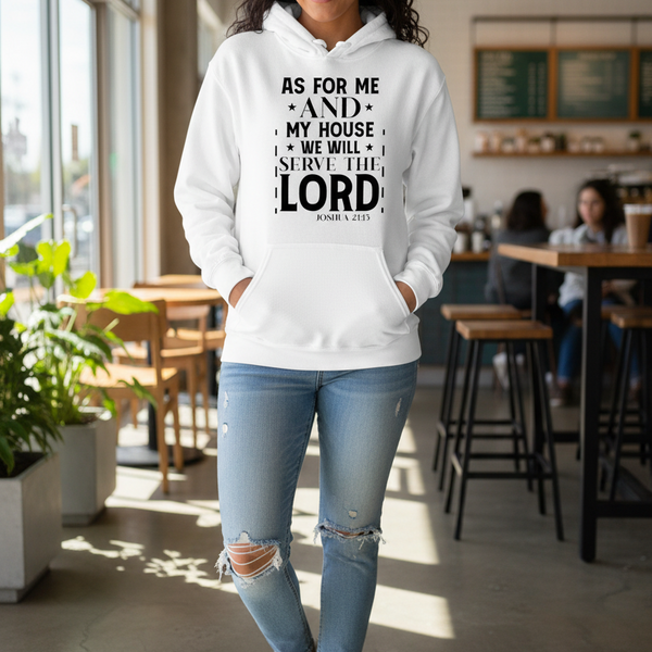 As for Me and My House Joshua 24:1 5 Christian Hoodie