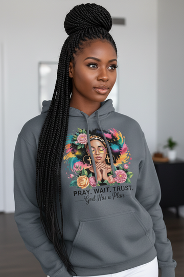 Pray. Wait. God Has a Plan Mother’s Day Hoodie