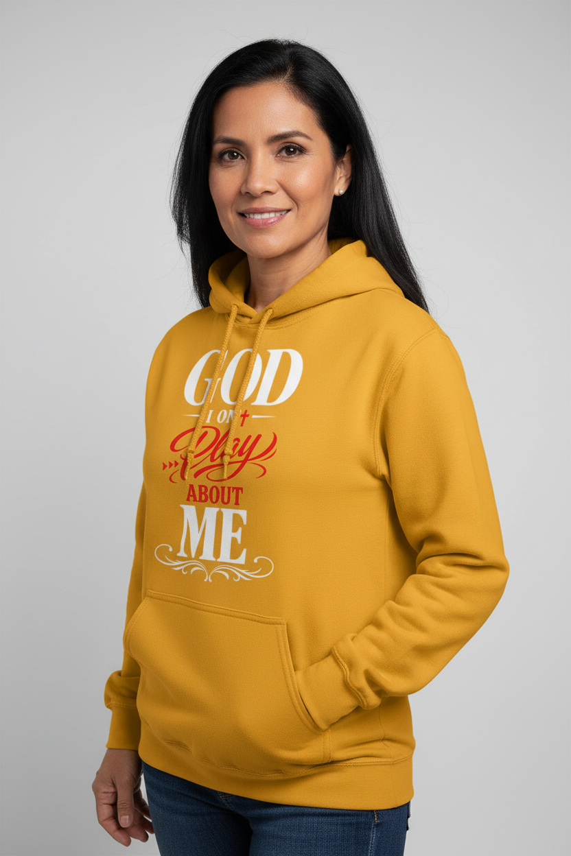 God Don't Play About Me - Pullover Christian Hoodie